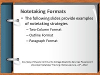 Notetaker Training A brief training guide to serving as a notetaker for students who access services through the CLASS Office... 