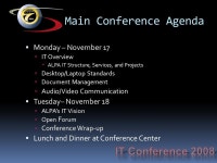 November 17-18, ALPA IT Conference - Welcome  Purpose  To bring all ALPA IT together to review technology and IT initiatives  To... 