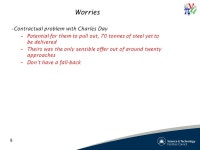 1 MICE PM Report Phase One installations to date Phase One remaining items Progress with Phase Two Worries Don’t have time for... 