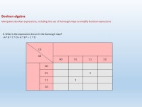 Logic Gates, Boolean Algebra and Karnaugh Maps. Challenge! By the end of todays session can you complete the following? -  ppt... 