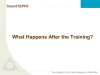 TeamSTEPPS Pre-Training Webinar May 18, T EAM STEPPS 05.2 Mod Page 2 TeamSTEPPS Pre-Training Webinar David P. Baker, PhD Vice... 