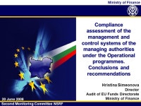 Ministry of Finance Compliance assessment of the management and control systems of the managing authorities under the Operational... 
