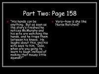 Part Two: Pages : “For the first time she’s on the other side of the glass and getting a taste of how it feels to be... 