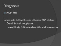 Clinical history  33 세, 남자  좌측 경부 콩알크기 종괴 (1 개월전 )  U/S: 좌측 level I, II, III, IV 에 커진 림프절 ( 최 대 3.1cm)  결핵성... 
