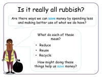 why we should reduce, reuse and recycle and how this can reduce costs and save us money about different things we can do at home... 