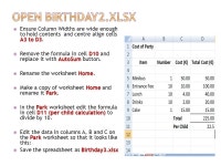 Enter Data Enter Simple Formulas – Basic Arithmetic Symbols Select Cells – Click/Drag, Ctrl-Click, Shift- Click Format Cell... 