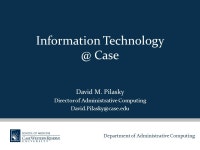 Department of Administrative Computing Information Case David M. Pilasky Director of Administrative Computing -  ppt download