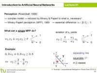 Computational Intelligence Winter Term 2013/14 Prof. Dr. Günter Rudolph Lehrstuhl für Algorithm Engineering (LS 11) Fakultät... 