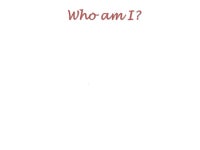 Who am I?. I was born a raised in the same small city, DuBois PA. -  ppt download