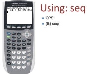 Using: seq l OPS l (5:) seq( LIST (2 nd STAT). Using: seq l OPS l (5:) seq( -  ppt download