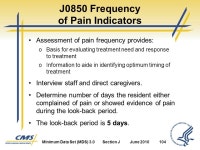 Section J Health Conditions. Minimum Data Set (MDS) 3.0Section JJune Objectives 1 State the intent of Section J Health... 