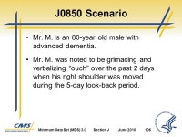 Section J Health Conditions. Minimum Data Set (MDS) 3.0Section JJune Objectives 1 State the intent of Section J Health... 