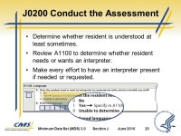 Section J Health Conditions. Minimum Data Set (MDS) 3.0Section JJune Objectives 1 State the intent of Section J Health... 
