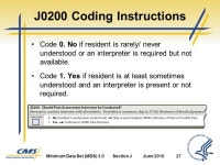 Section J Health Conditions. Minimum Data Set (MDS) 3.0Section JJune Objectives 1 State the intent of Section J Health... 