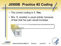 Section J Health Conditions. Minimum Data Set (MDS) 3.0Section JJune Objectives 1 State the intent of Section J Health... 