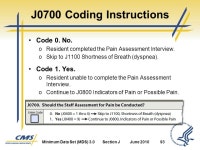Section J Health Conditions. Minimum Data Set (MDS) 3.0Section JJune Objectives 1 State the intent of Section J Health... 