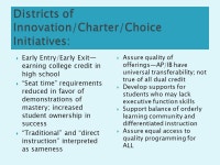 Jan W. Lanham, PhD. o Entry Age Requirements o Early Entry Policies o Brigance Screening—Ready with Enrichments o CIITS... 
