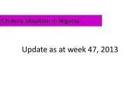 Update as at week 47, 2013 Cholera Situation in Nigeria. -  ppt download