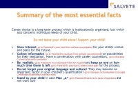 What you need to know about career choice today Supporting your child with his/her career choice is finding a balance between... 