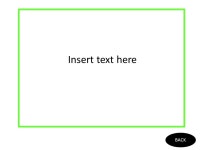 0 X 00 X X X 2 is your birthday? BACK Insert text here. -  ppt download