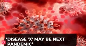 Disease X deadlier than COVID-19, could kill 50 million people, says UK expert - The Economic Times Video | ET Now Disease X... 