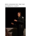 BROO HOWWWW DID TIME THAT SO PERFECTLY I CANTT - iFunny :)