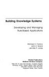 Building knowledge systems : Developing and managing rule-based applications | 서울도서관 상세정보 | 서울도서관