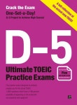 D-5 Ultimate TOEIC Practice Exams (Five full-length exams... D-5 Ultimate TOEIC Practice Exams (Five full-length exams reflecting... 