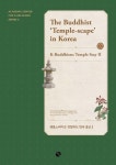The Buddhist ‘Temple-scape’ in Korea : K-Buddhism: Temple Stay II - 종교 - 전자책 - 리디 The Buddhist ‘Temple-scape’... 