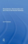 Romanticism, Hermeneutics and the Crisis of the Human Sciences(1355280) 대여 가능 - 주문 시 당일 배송 (첫 주문 무배)(1355280)
