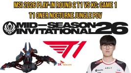 더쿠 - 260629 T1 복습 리스트🍀 [26 MSI Play-Ins 2R vs KC]