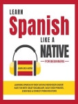 Lexile - Learn Spanish Like a Native for Beginners - Busan English Library - OverDrive Busan English Library