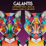 MAX) / Mama Look at Me Now - OTOTOY Satisfied (feat. MAX) / Mama Look at Me Now / Galantis, MAX on OTOTOY Music Store