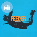 Feeder / Crash - OTOTOY Crash / Feeder on OTOTOY Music Store