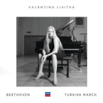 ヴァレンティーナ・リシッツァ / Beethoven: Turkish March - OTOTOY Beethoven: Turkish March / ヴァレンティーナ... 
