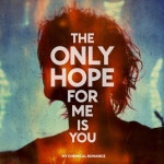 My Chemical Romance / The Only Hope for Me Is You - OTOTOY The Only Hope for Me Is You / My Chemical Romance on OTOTOY Music Store