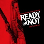 ブライアン・タイラー / Ready or Not (Original Motion Picture Soundtrack) - OTOTOY Ready or Not (Original Motion Picture... 