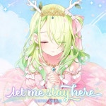 Ceres Fauna / Let Me Stay Here - OTOTOY Let Me Stay Here / Ceres Fauna on OTOTOY Music Store
