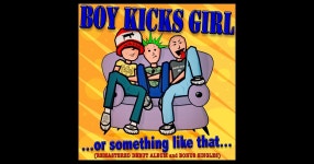 ...or Something Like That... (REMASTERED DEBUT ALBUM and BONUS SINGLES) - Boy Kicks Girl의 앨범 - Apple Music Apple Music에서... 