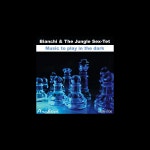 Music to Play In the Dark - Bianchi & The Jungle Sextet의 앨범 - Apple Music Apple Music에서 감상하는 Bianchi & The Jungle... 