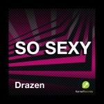 Apple Music에서 감상하는 Drazen의 So Sexy - Single Drazen의 So Sexy - Single