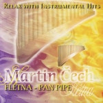 Relax With Instrumental Hits - Pan Pipe - Album by Martin Cech - Apple Music Relax With Instrumental Hits - Pan Pipe by Martin... 