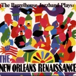 ... Plays: The New Orleans Renessaince - Barrelhouse Jazzband의 앨범 - Apple Music Apple Music에서 감상하는 Barrelhouse... 