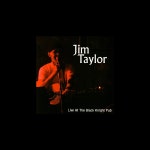 Live At the Black Knight Pub - 짐 테일러의 앨범 - Apple Music Apple Music에서 감상하는 짐 테일러의 Live At the Black Knight Pub