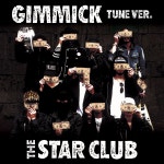 Gimmick Tune Version - THE STAR CLUB의 앨범 - Apple Music THE STAR CLUB의 Gimmick Tune Version