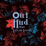 One Life to Leave (A Requiem for a Requiem Verison) - Out Hud: Song Lyrics, Music Videos & Concerts