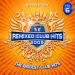 The Remixed Club Hits 2009 Vol 6 by The Remix DJ Boys on Apple Music The Remixed Club Hits 2009 Vol 6 by The Remix DJ Boys