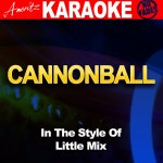 Cannonball (In the Style of Little Mix) [Karaoke Version] - Single by Ameritz Audio Karaoke on Apple Music Cannonball (In the... 