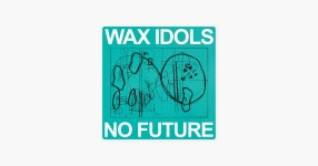 Wax Idols의 Sand in My Joints - Apple Music에서 만나는 노래 Wax Idols의 Sand in My Joints