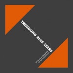 Cold Colours — Trembling Blue Stars | Last.fm